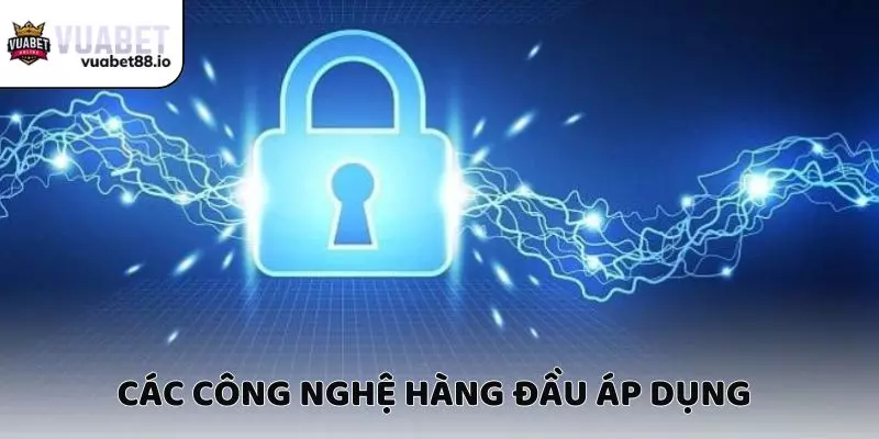 Các công nghệ hàng đầu áp dụng trong chính sách bảo mật