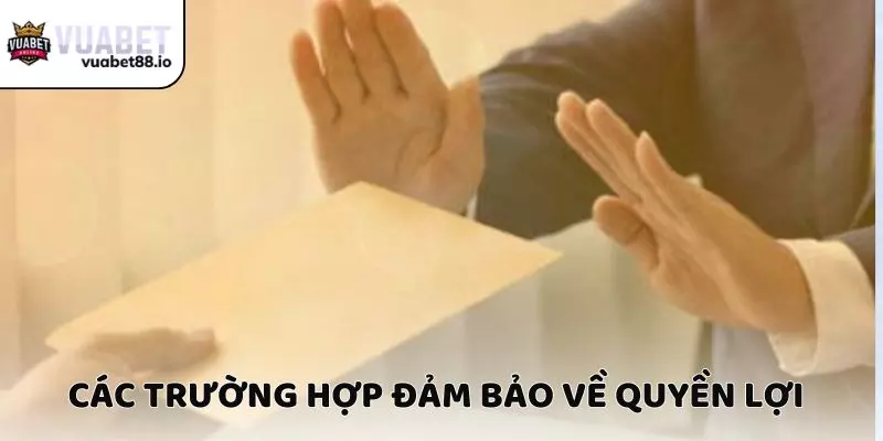 Các trường hợp đảm bảo về quyền lợi cho hội viên
