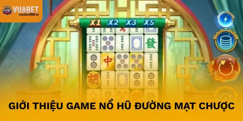Giới thiệu về game đổi thưởng nổ hũ đường mạt chược