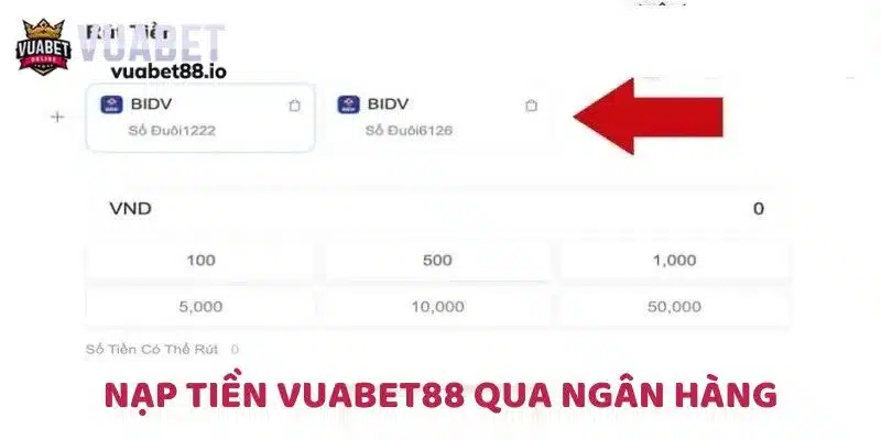 Nạp tiền VUABET88 chỉ 3 phút qua ngân hàng